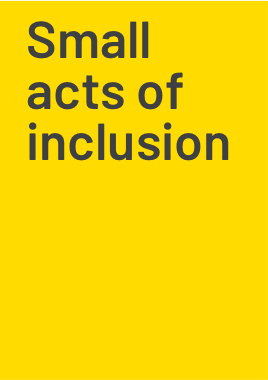 Small acts of inclusion